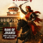 “From Rani Lakshmibai to Today: Are We Redefining Women’s Strength?”